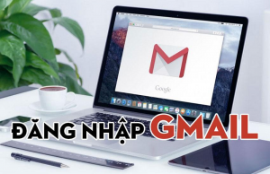 Hướng dẫn sử dụng Gmail đăng nhập máy tính